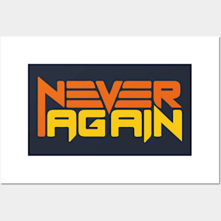 never again Posters and Art